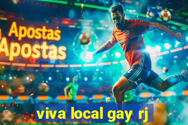 viva local gay rj